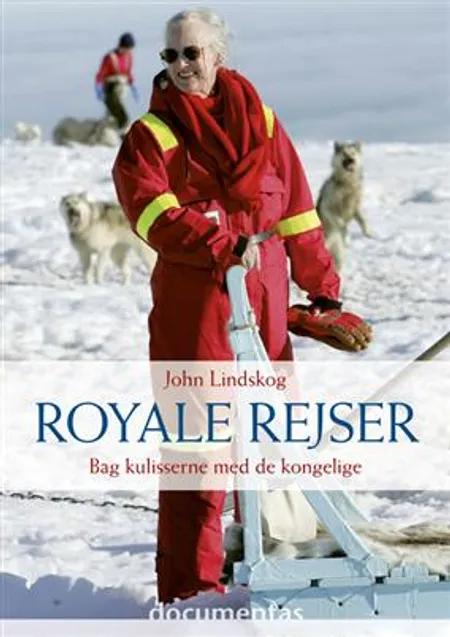 Royale rejser af John Lindskog