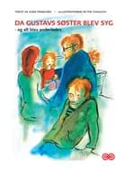 Da Gustavs søster blev syg - og alt blev anderledes