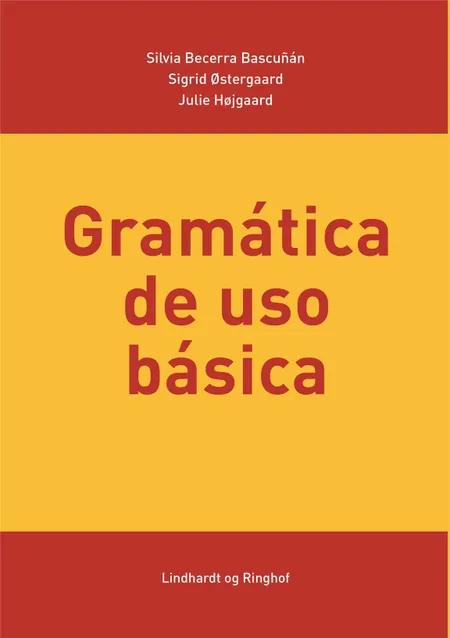 Gramática de uso básica af Julie Højgaard
