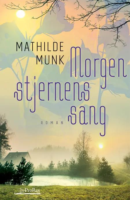 Morgenstjernens sang af Mathilde Munk