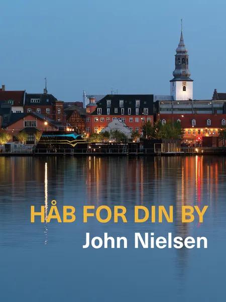 Håb for din by af John Nielsen