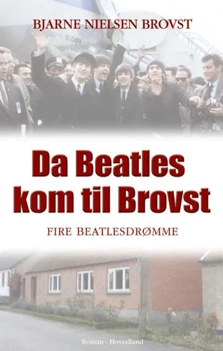 Da Beatles kom til Brovst af Bjarne Nielsen Brovst