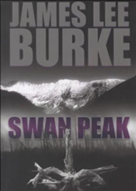 Swan Peak af James Lee Burke