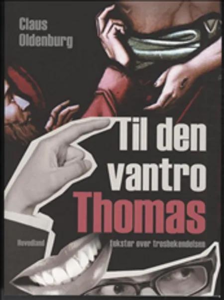 Til den vantro Thomas af Claus Oldenburg