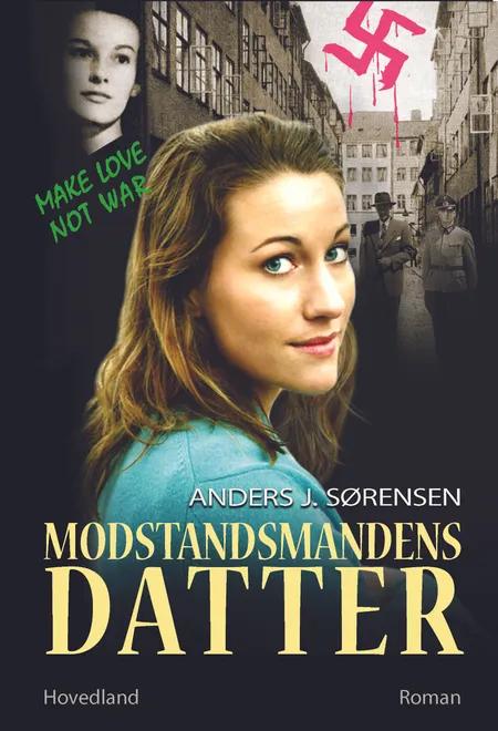 Modstandsmandens datter af Anders Sørensen
