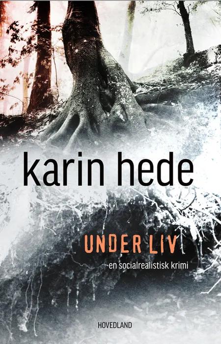 Under liv af Karin Hede