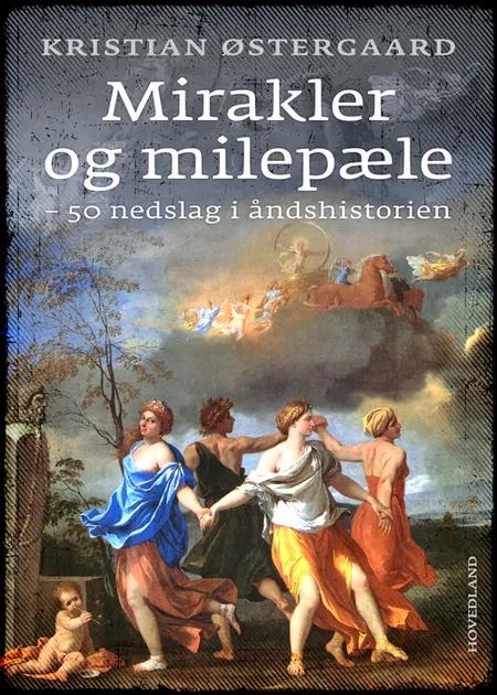 Mirakler og milepæle af Kristian Østergaard