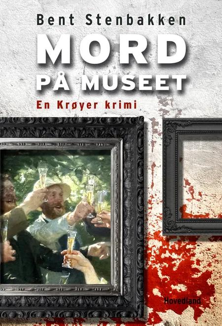 Mord på museet af Bent Stenbakken