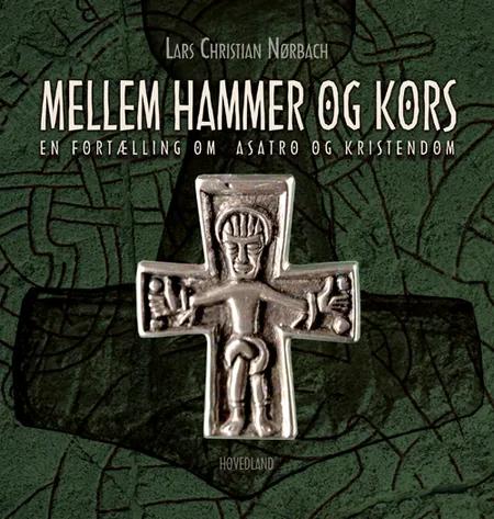 Mellem hammer og kors af Lars Christian Nørbach