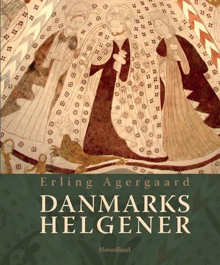 Danmarks helgener af Erling Agergaard