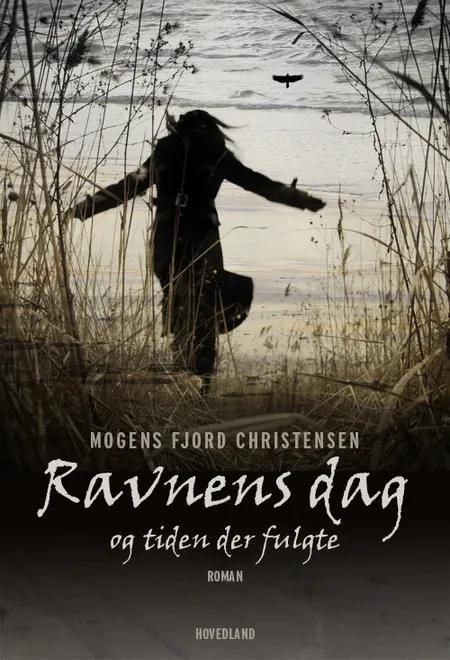 Ravnens dag af Mogens Fjord Christensen