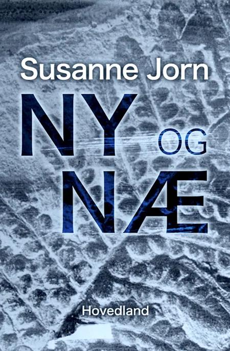 Ny og næ af Susanne Jorn