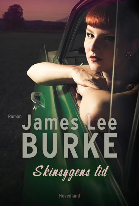 Skinsygens tid af James Lee Burke