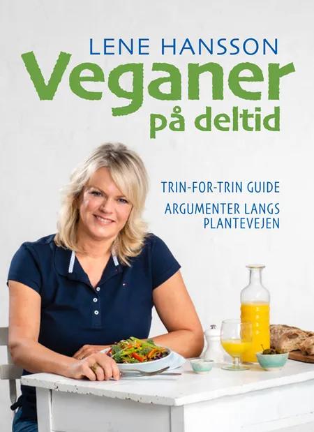 Veganer på deltid af Lene Hansson