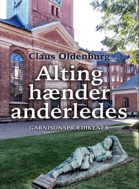 Alting hænder anderledes af Claus Oldenburg