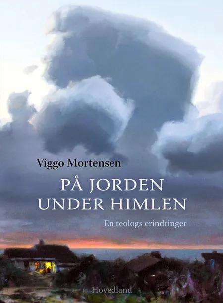 På jorden under himlen af Viggo Mortensen