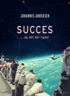 Succes - og det der ligner