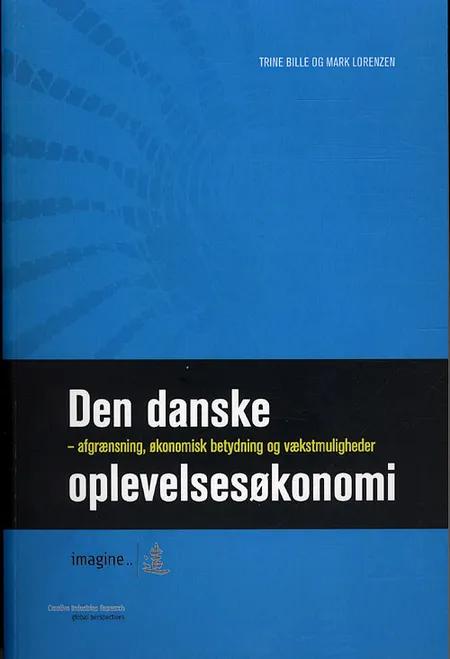 Den danske oplevelsesøkonomi af Trine Bille