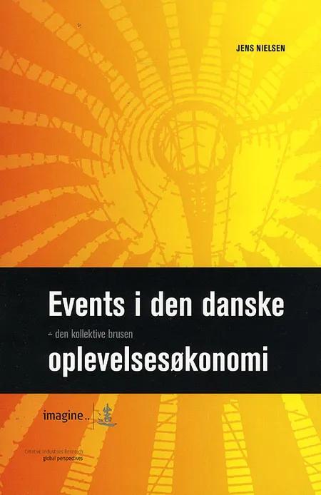 Events i den danske oplevelsesøkonomi - den kollektive brusen af Jens Nielsen
