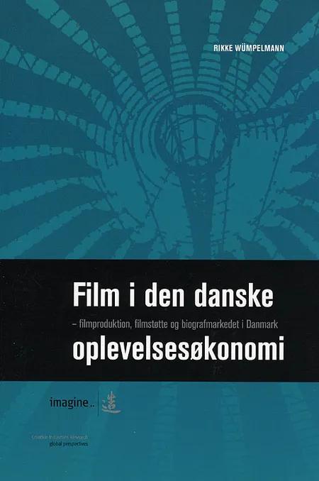 Film i den danske oplevelsesøkonomi af Rikke Wümpelmann
