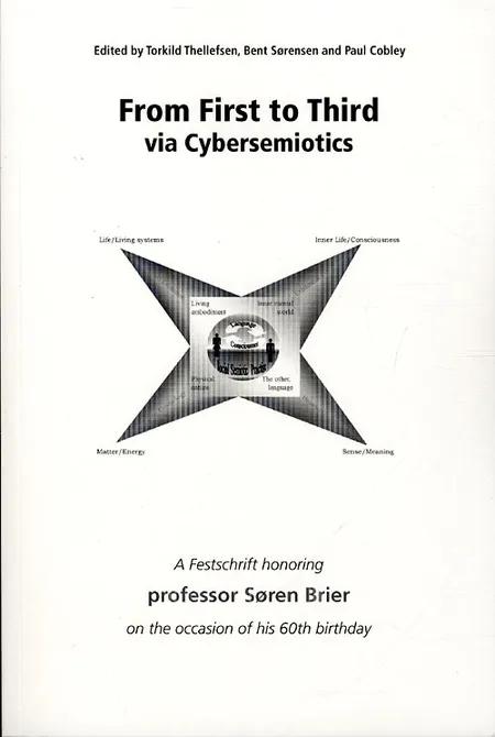 From first to third via cybersemiotics af Bent Sørensen