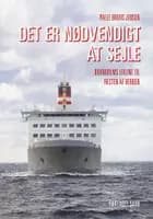 Det er nødvendigt at sejle