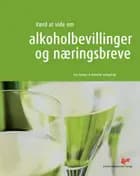 Værd at vide om alkoholbevillinger og næringsbreve til restauranter, cafeer, diskoteker mv.