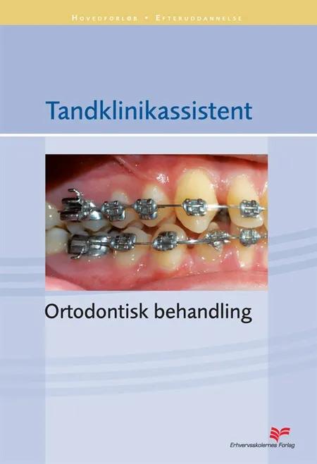Tandklinikassistent - ortodontisk behandling af Marianne Nodal