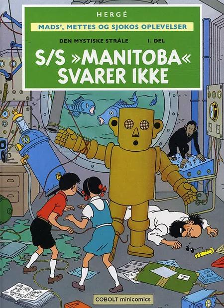 S/S »Manitoba« svarer ikke af Hergé