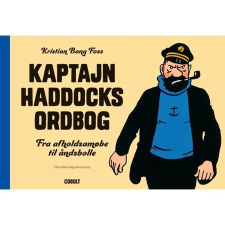 Kaptajn Haddocks ordbog af Kristian Bang Foss