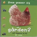 Hvem gemmer sig på gården?