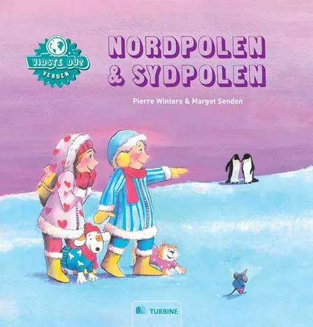 Nordpolen & Sydpolen af Pierre Winters