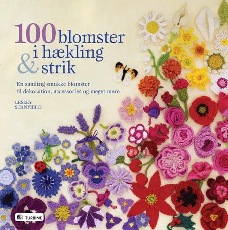 100 blomster i hækling og strik af Lesley Stanfield