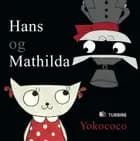 Hans og Mathilda