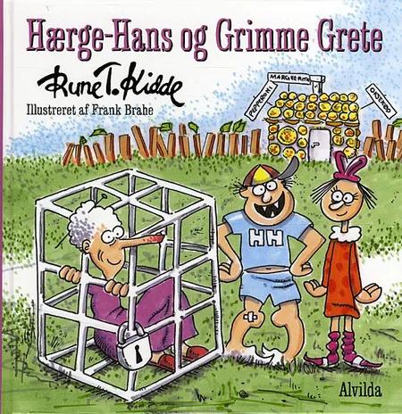 Hærge-Hans og Grimme Grete af Rune T. Kidde