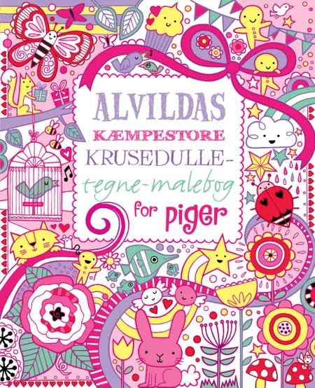 Alvildas kæmpestore krusedulle-tegne-malebog for piger af James MacLaine