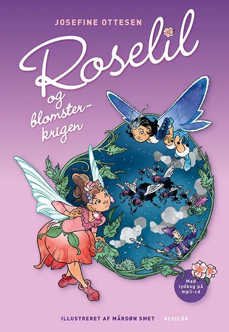 Roselil og Blomsterkrigen af Josefine Ottesen