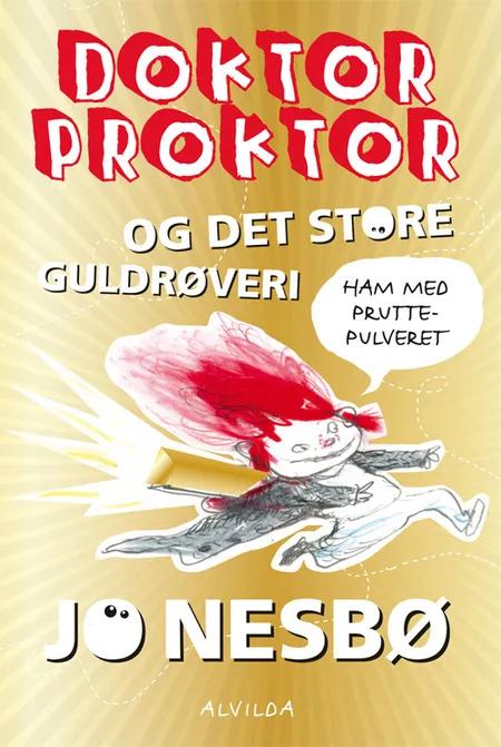 Doktor Proktor og det store guldrøveri af Jo Nesbø