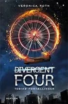 Divergent Four: Tobias' fortællinger