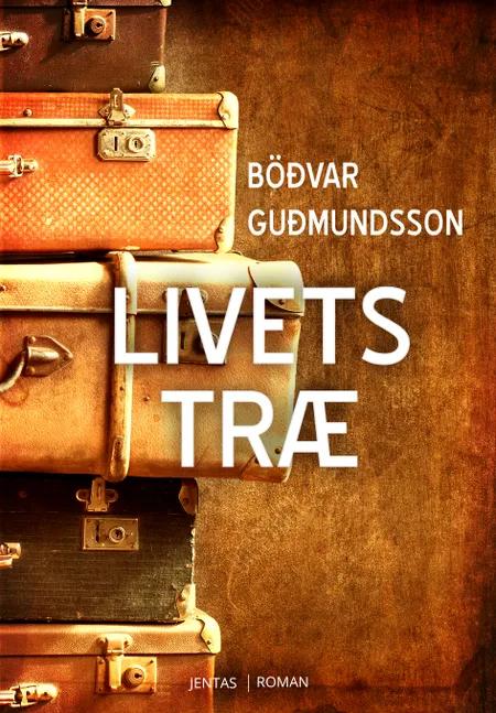Livets træ af Böðvar Guðmundsson