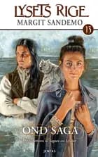 Lysets rige 13 - Ond saga