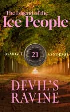 The Legend of the Ice People 21 - Devil's Ravine