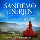 Sandemoserien 33 - Elskede, hvem er du?