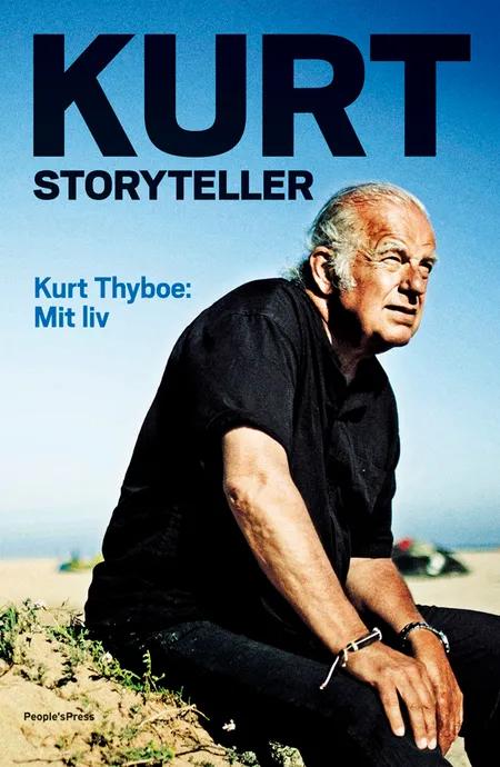 Kurt. Storyteller. af Kurt Thyboe