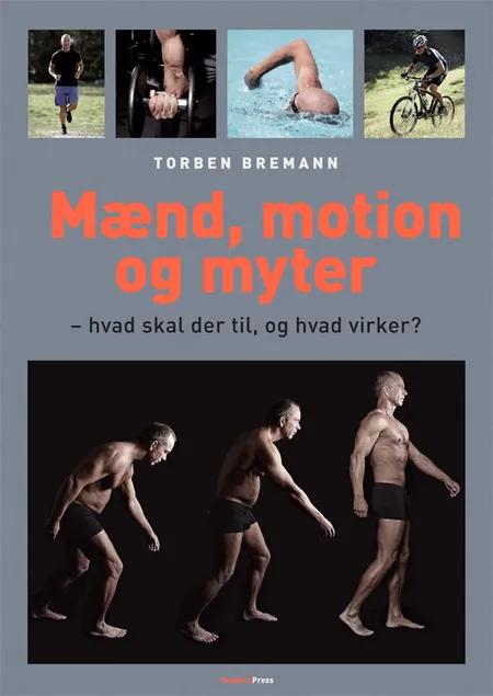 Mænd, motion og myter af Torben Bremann