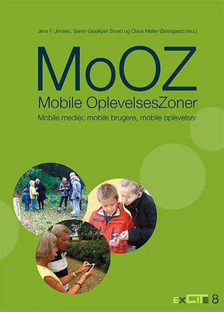 MoOZ - Mobile OplevelsesZoner af Jens F. Jensen