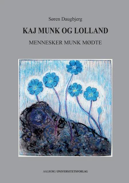 Kaj Munk og Lolland af Søren Daugbjerg