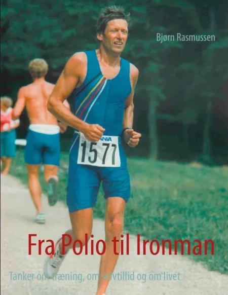 Fra Polio til Ironman af Bjørn Rasmussen