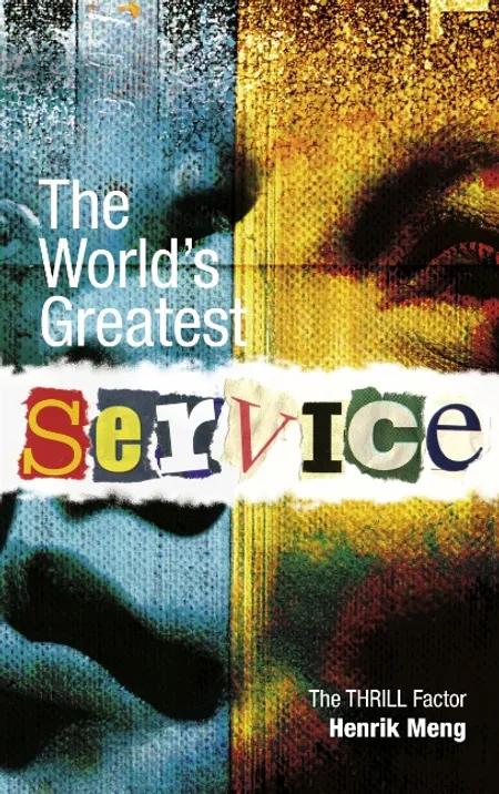 The world´s greatest service af Henrik Meng