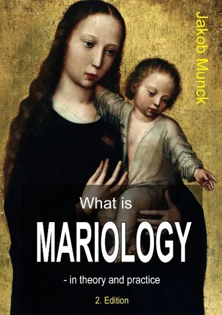 What is mariology? af Jakob Munck